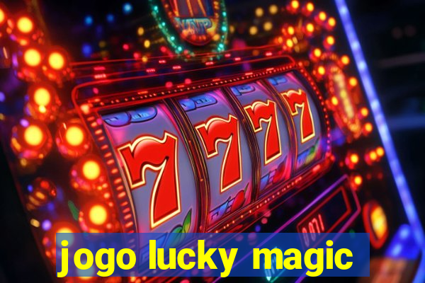 jogo lucky magic